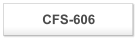 CFS-606
