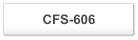 CFS-606